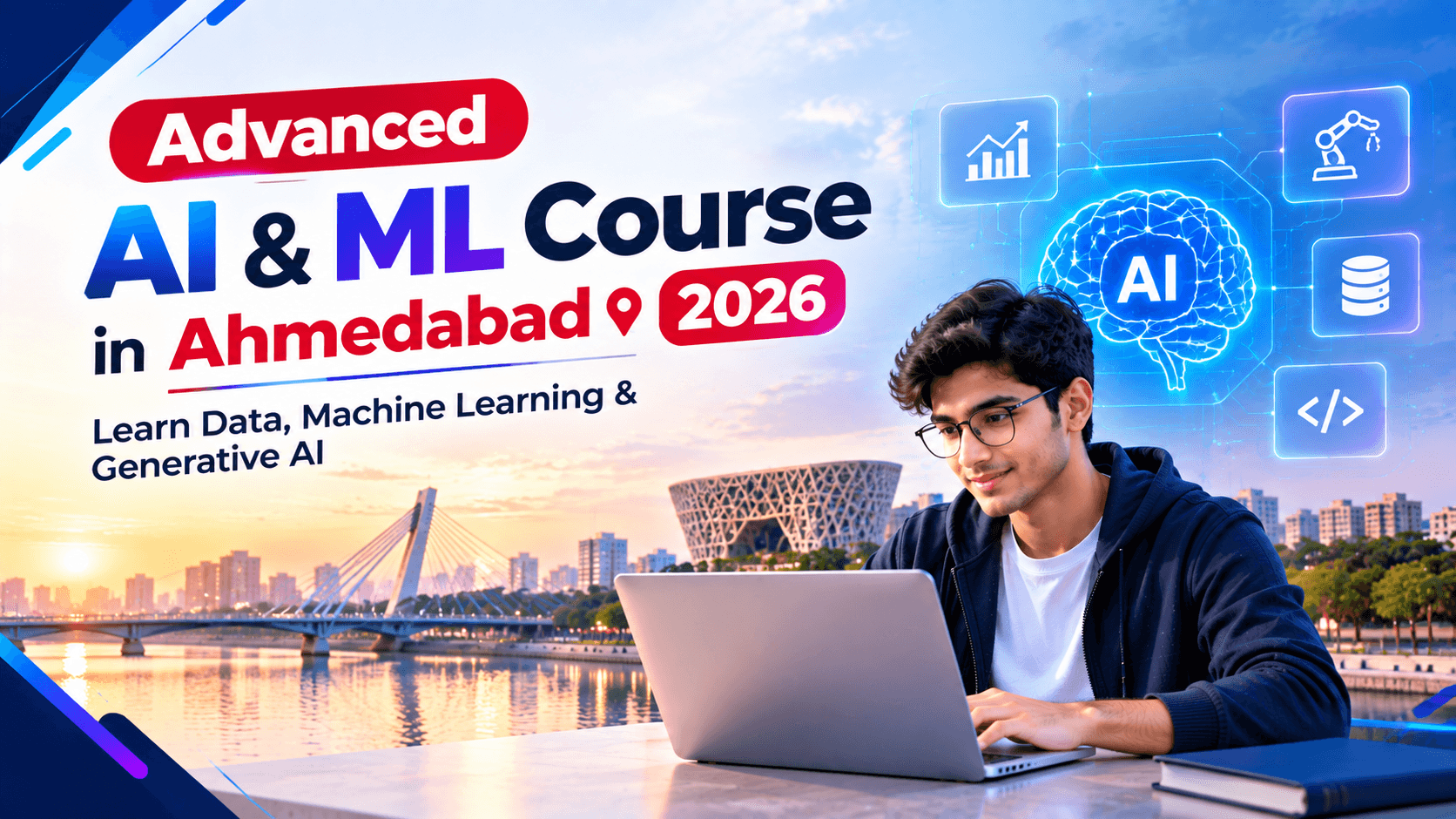 Advanced AI and ML Course in Ahmedabad Data to GenAI