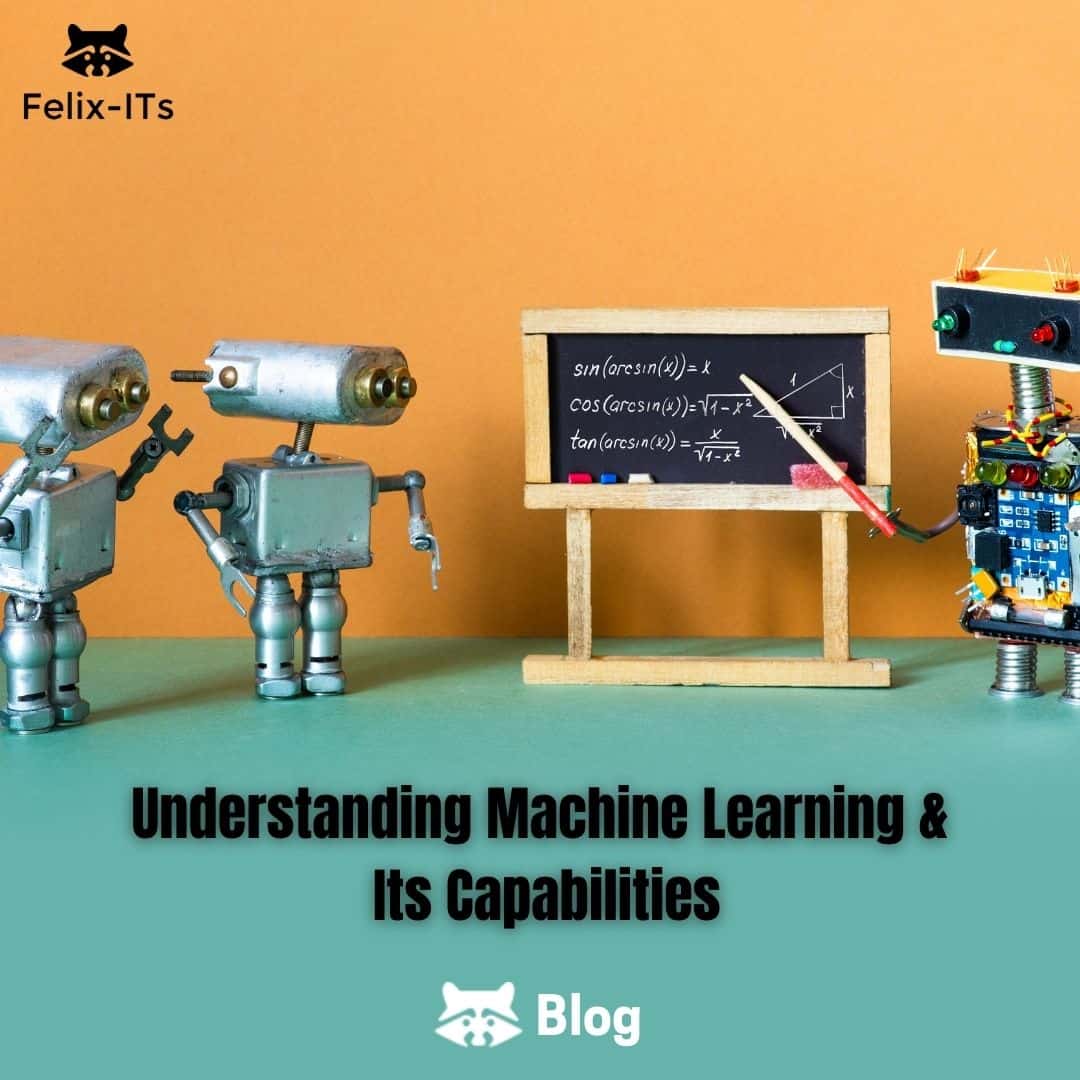 Understanding-Machine-Learning-and-Its-Capabilities.