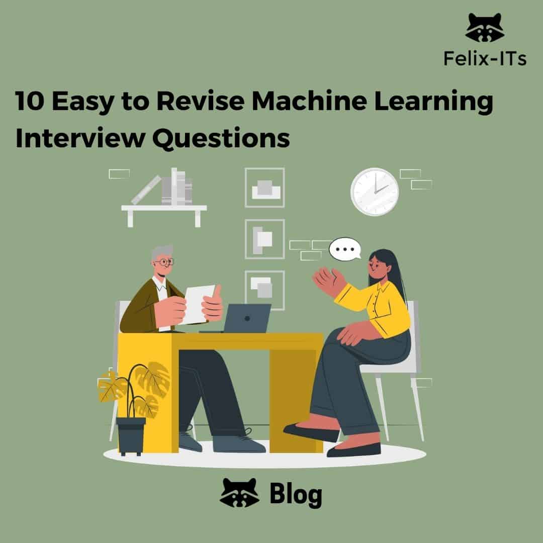10 Easy to Revise Machine Learning Interview Questions