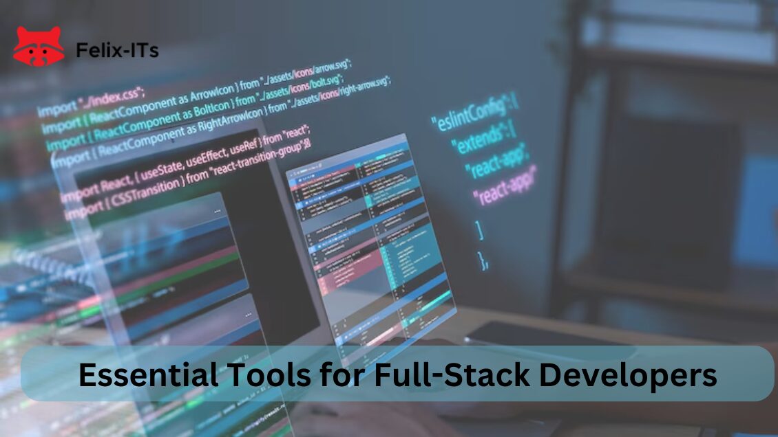 Full-Stack Development Tools