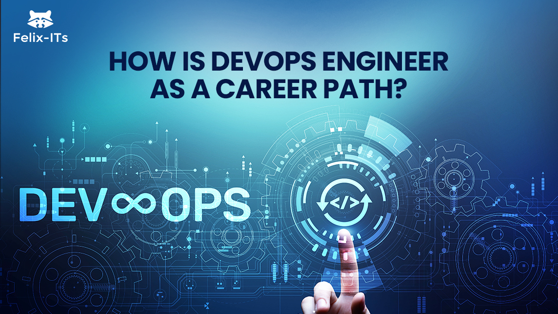 How is DevOps Engineer as a Career Path