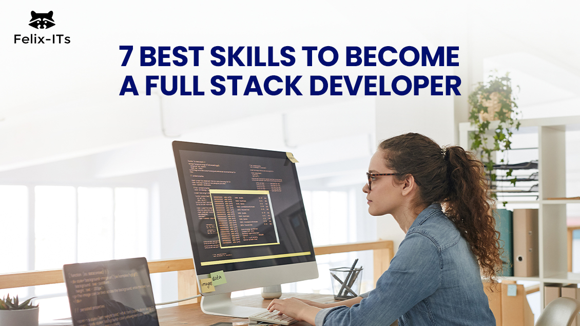 Best Skills to Become a Full Stack Developer