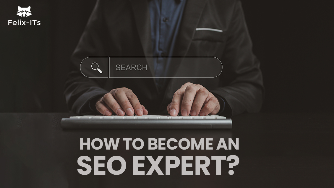 How to Become an SEO Expert