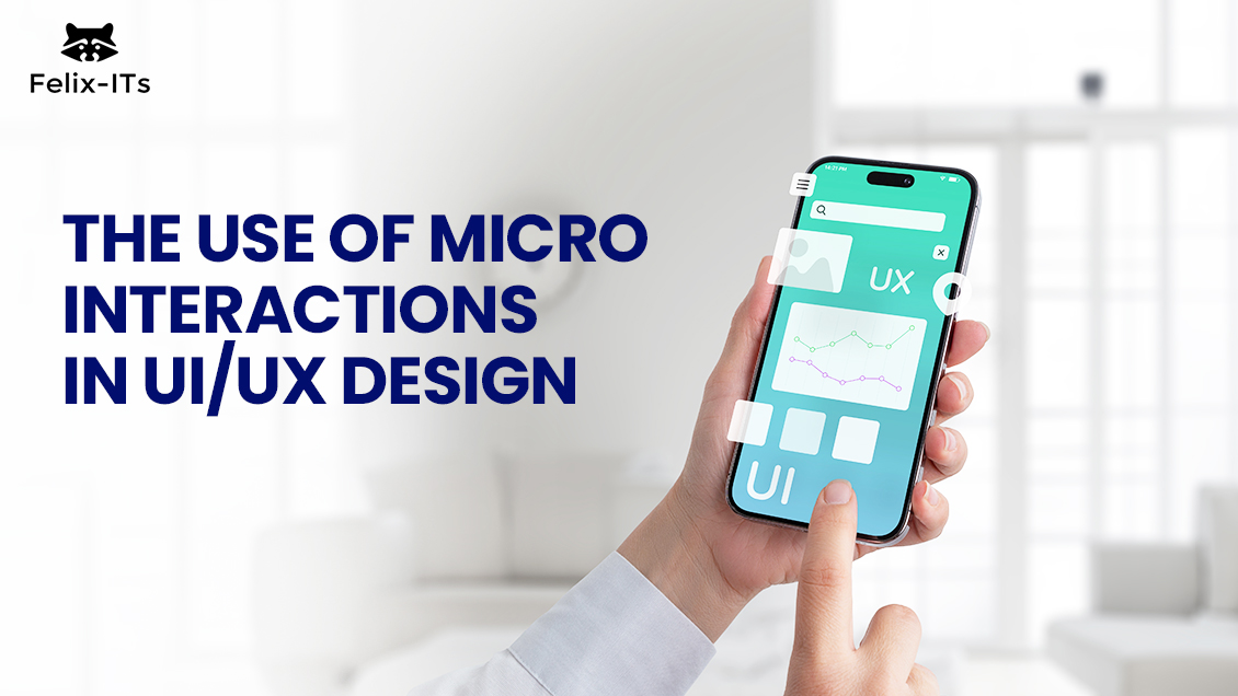 The use of microinteractions in UIUX design