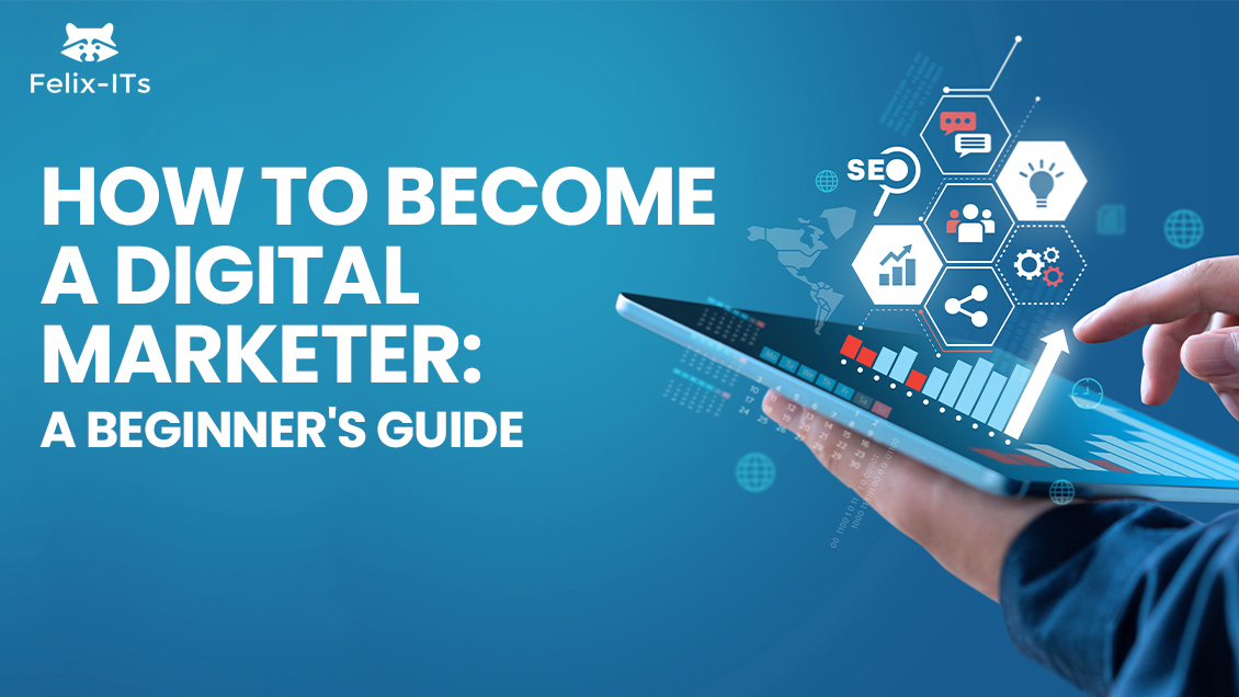 How to Become a Digital Marketer