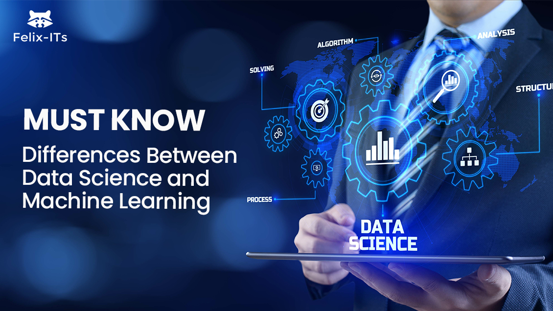 Differences Between Data Science and Machine Learning