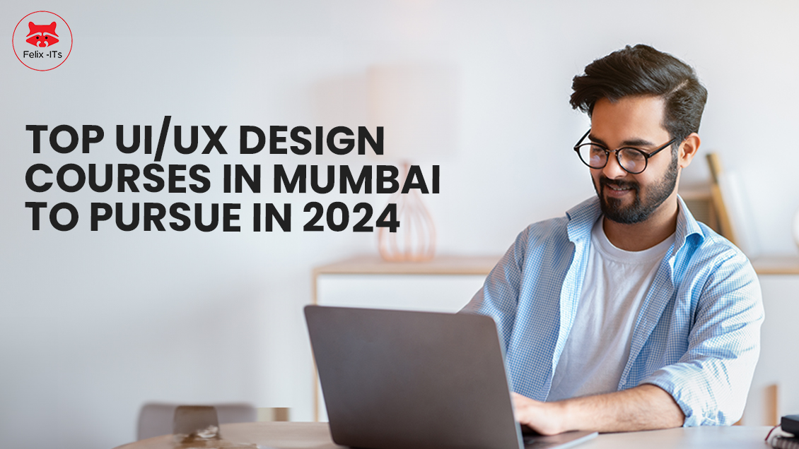 Top UI UX Courses in Mumbai