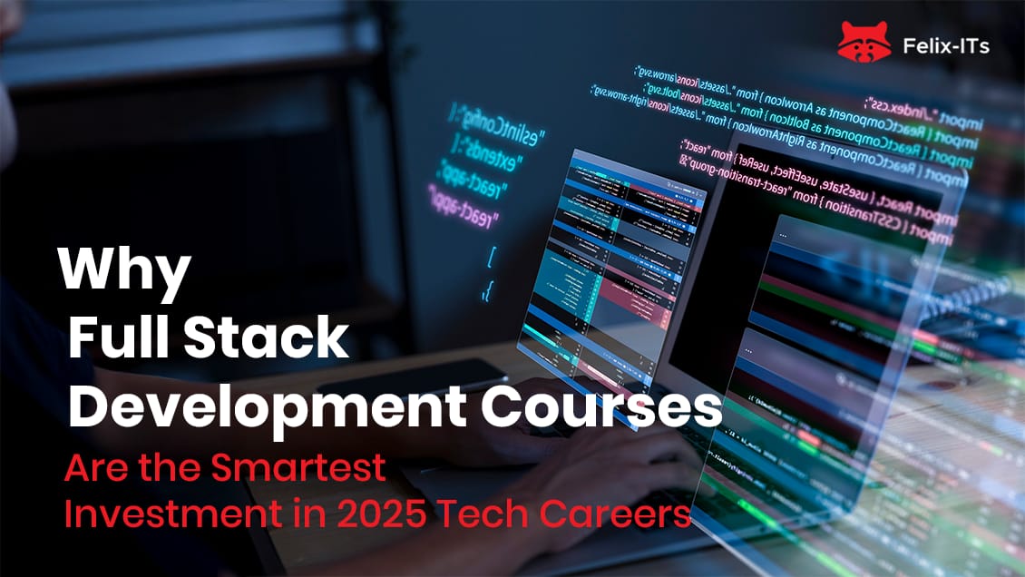 Full Stack Development Courses 2025